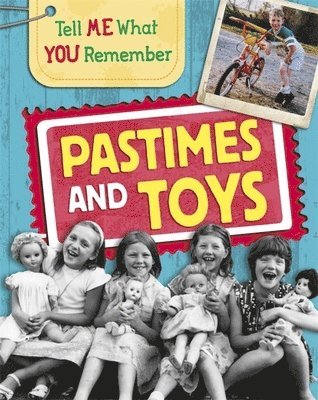 Sarah Ridley - Tell Me What You Remember: Pastimes and Toys, Häftad