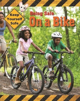 bokomslag Keep Yourself Safe: Being Safe On A Bike