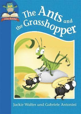 Jackie Walter - Must Know Stories: Level 1: The Ants and the Grasshopper, Inbunden