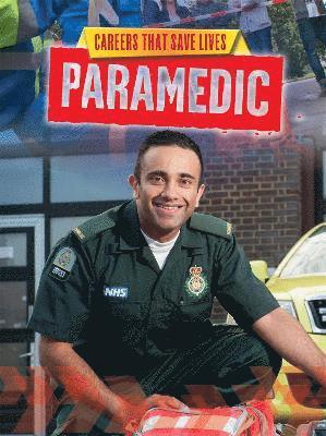 Careers That Save Lives: Paramedic