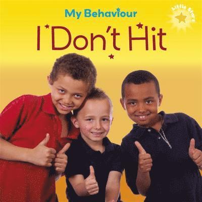 Liz Lennon - Little Stars: My Behaviour - I Don't Hit, Häftad