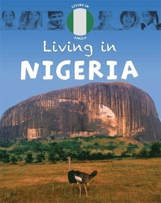 Living In: Africa: Nigeria
