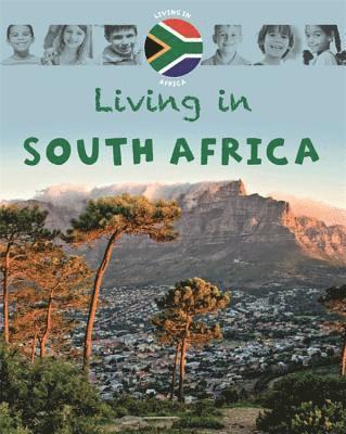 Jen Green - Living In: Africa: South Africa, Inbunden