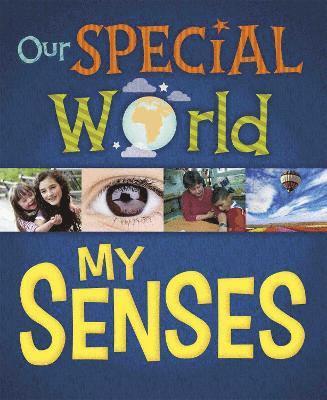 Our Special World: My Senses 1