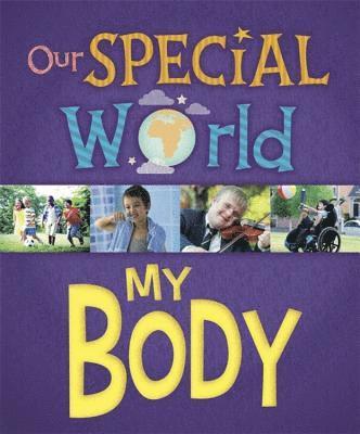 Our Special World: My Body 1