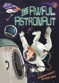 bokomslag Race Further with Reading: The Awful Astronaut