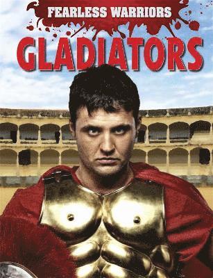 Rupert Matthews - Fearless Warriors: Gladiators, Inbunden