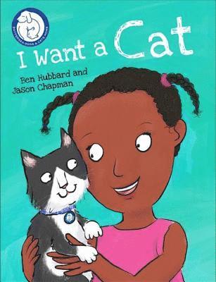 Ben Hubbard - Battersea Dogs & Cats Home: I Want a Cat, Inbunden