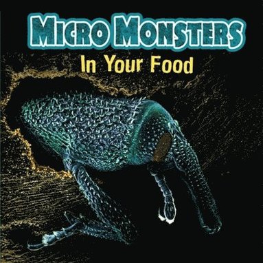 bokomslag Micro Monsters: In Your Food