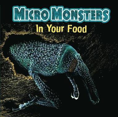 bokomslag Micro Monsters: In Your Food