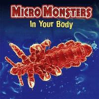 bokomslag Micro Monsters: In Your Body