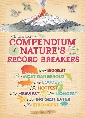 bokomslag Illustrated Compendium of Nature's Record Breakers