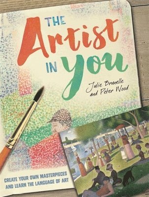 Julie Brunelle, Peter Wood - The Artist in You, Häftad
