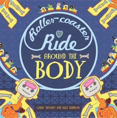 Gabby Dawnay - Dawnay, G: Roller-Coaster Ride Around the Body, Häftad
