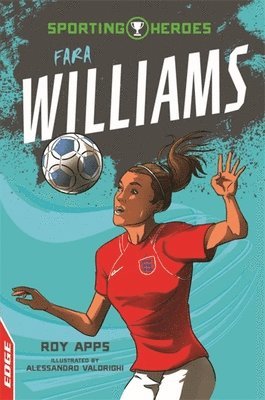 Edge: Sporting Heroes: Fara Williams