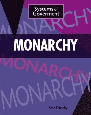Sean Connolly - Connolly, S: Systems of Government: Monarchy, Häftad