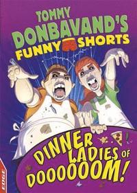bokomslag EDGE: Tommy Donbavand's Funny Shorts: Dinner Ladies of Doooooom!