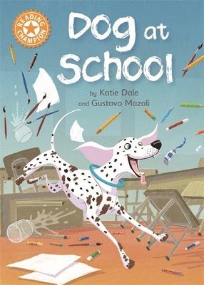 Katie Dale - Reading Champion: Dog at School, Häftad