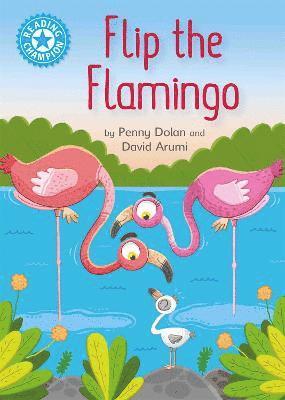 Penny Dolan - Reading Champion: Flip the Flamingo, Häftad