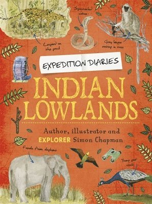 bokomslag Expedition Diaries: Indian Lowlands