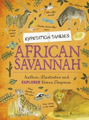 bokomslag Expedition Diaries: African Savannah