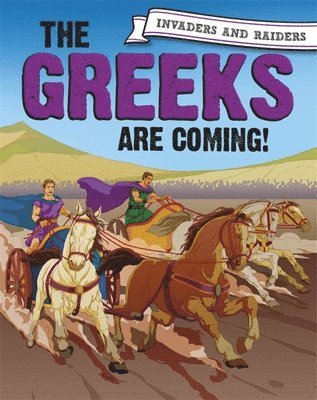 Paul Mason - Invaders and Raiders: The Greeks are coming!, Häftad