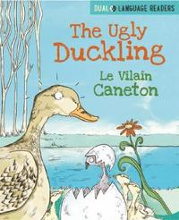 bokomslag Dual Language Readers: The Ugly Duckling: Le Vilain Petit Canard