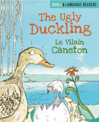 bokomslag Dual Language Readers: The Ugly Duckling: Le Vilain Petit Canard