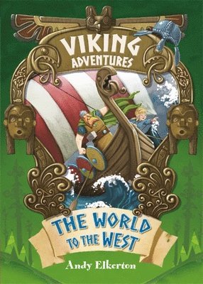 bokomslag Viking Adventures: The World to the West