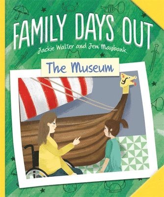 Jackie Walter - Family Days Out: The Museum, Inbunden