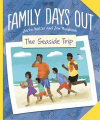 bokomslag Family Days Out: The Seaside Trip