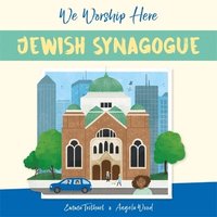 bokomslag We Worship Here: Jewish Synagogue