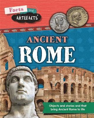 Tim Cooke - Facts and Artefacts: Ancient Rome, Inbunden