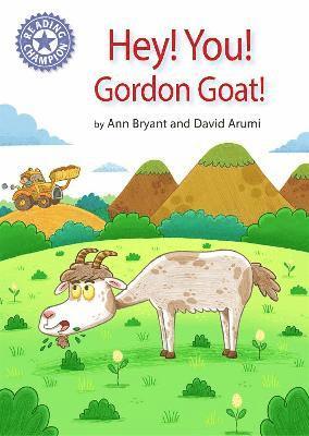 bokomslag Reading Champion: Hey, You! Gordon Goat!