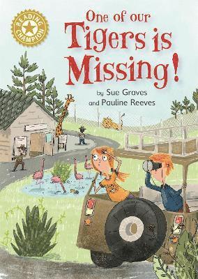 Sue Graves - Reading Champion: One of Our Tigers is Missing!, Inbunden