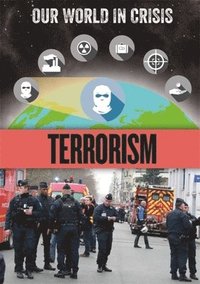 bokomslag Our World in Crisis: Terrorism
