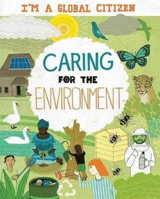 bokomslag I'm a Global Citizen: Caring for the Environment
