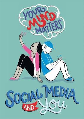 bokomslag Your Mind Matters: Social Media and You