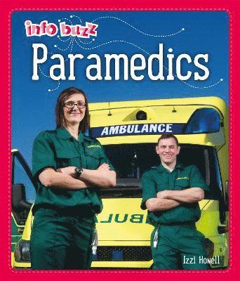 Info Buzz: People Who Help Us: Paramedics 1