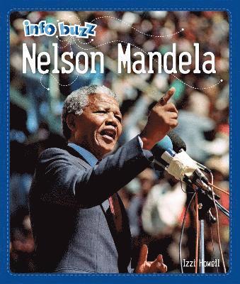 Info Buzz: Black History: Nelson Mandela 1