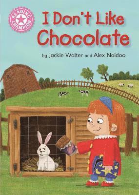 Jackie Walter - Reading Champion: I Don't Like Chocolate, Inbunden