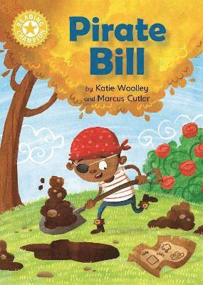 Katie Woolley - Reading Champion: Pirate Bill, Inbunden