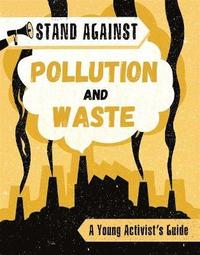 bokomslag Stand Against: Pollution and Waste