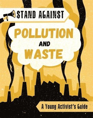 Stand Against: Pollution and Waste 1