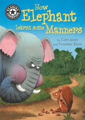 Cath Jones - Reading Champion: How Elephant Learnt Some Manners, Inbunden
