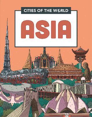 Cities of the World: Cities of Asia 1