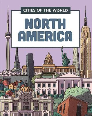 Cities of the World: Cities of North America 1