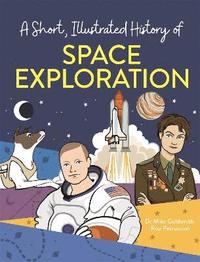 bokomslag A Short, Illustrated History of Space Exploration