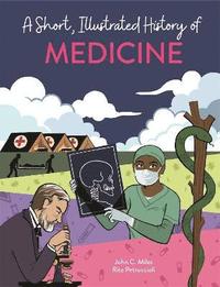 bokomslag A Short, Illustrated History of Medicine