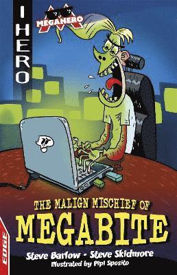 bokomslag EDGE: I HERO: Megahero: The Malign Mischief of MegaBite